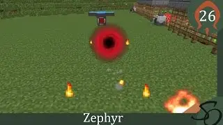 Zephyr Modpack - E26: Ritual of Corruption
