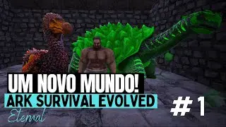 Est&aacute; tudo DIFERENTE!!! Ark Eternal Part.1