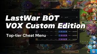 🔥Last War Survival Bot / VOX Custom Edition Bot cheats
