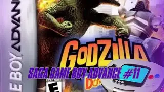 Saga Game Boy Advance #11 | Godzilla: Domination!
