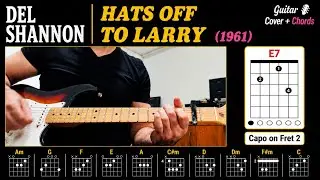Hats Off To Larry - Del Shannon | Guitar Cover + Chords & Tabs On Screen