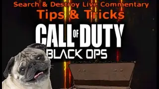 S&D Tips & Tricks w/Kyle The Pug (BO3 Live Commentary)