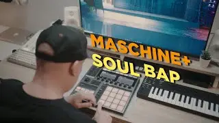 Maschine Plus | Создание душевного хип-хоп бита