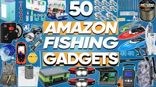 50 Amazon Fishing Gadgets to Improve Fishing