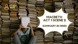Macbeth ACT 1 SCENE 2 SUMMARY IN HINDI| SUMMARY #ISC #englishliterature 