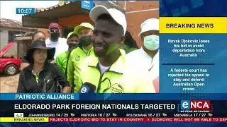 Patriotic Alliance | Eldorado Park foreign nationals targeted