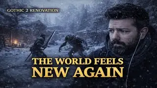 🔥 Gothic 2 Renovation | Classic Gothic, Reworked World ⚔️🔥 - Part 04
