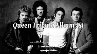 [Playlist] 7. Run It Forward - Remember The Queen... a tribute music album 2nd