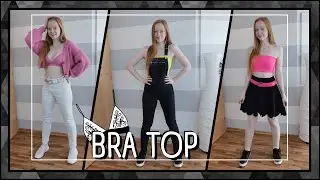 BRA as a TOP? That's how you do it... | Lookbook