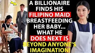 A billionaire finds his Filipino maid breastfeeding her baby... what he does next is beyond anyone's
