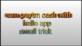 Earn money on hello app with proof