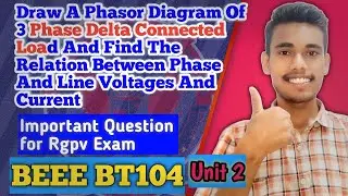 3 phase delta connected load | Rgpv Exam | BEEE BT104 | handwritten notes 