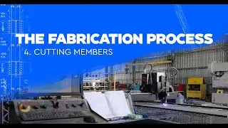 Cutting Steel - The Steel Fabrication Process