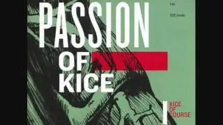 Kice Of Course - Music is My High