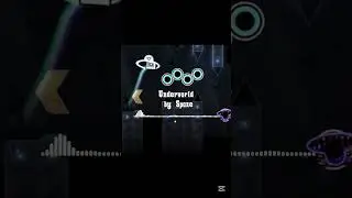 Underworld by Spaze @Demisy GD #geometrydash #geometrydashfyp #fyp