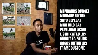 BERAPA IDEAL BUDGATE  UNTUK MERAKIT MINI VELO DAN LASAN YG COCOK UNTUM MINIVELO CUSTOME#skbj