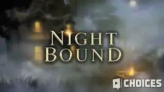 Nightbound &bull; Choices Soundtracks