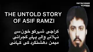 THE UNTOLD STORY OF ASIF RAMZI.