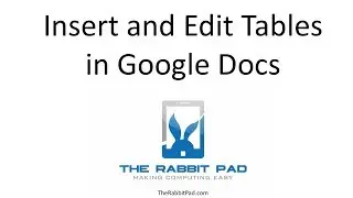 Insert and Edit Tables into Google Docs