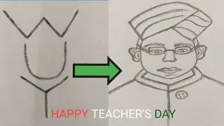 Dr. Sarvepalli radhakrishnan drawing easy from letters W U Y. Teacher's, Day special drawing.