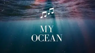 My Ocean - Aleksander Maliszewski