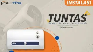 Cara Instalasi Water Heater Dengan Paket Tuntas Ferroli X Frap Sanitary Indonesia