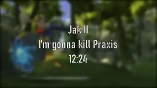 Jak II I'm gonna kill Praxis Speedrun in 12:24 [Re-Timed]