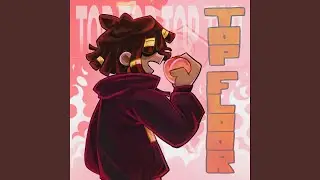 Top floor (feat. snacking peaches)