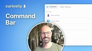 Curiosity | Command Bar