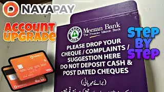 NAYAPAY ACCOUNT UPGRADE FULL METHOD STEP BY STEP THROUGH MEEZAN BANK ATM
