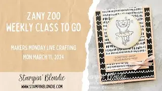 Makers Monday - Zany Zoo Weekly Class!