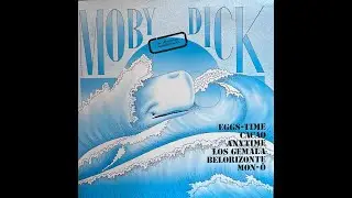 Love song  by Mon&ocirc;   Moby Dick compilation
