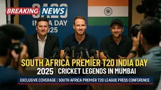 Cricket Explosion in Mumbai! SA20 India Day 2025 Unites India & South Africa