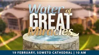 Inauguration of the Well of Jacob | Live from Soweto