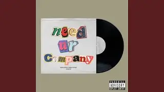 NEED UR COMPANY / WEST COAST