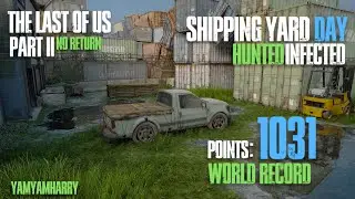 WORLD RECORD || Hunted Infected, Shipping Yard Day: 1031 || No Return || TLOU2R [Grounded, PS5]