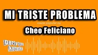 Cheo Feliciano - Mi Triste Problema (Versión Karaoke)