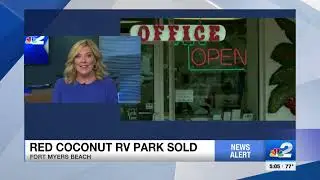 Fort Myers Beach&rsquo;s iconic Red Coconut RV Park sold for $52 million