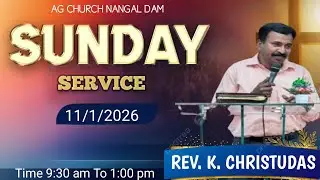 AG REVIVAL WORSHIP CENTRE NANGAL DAM SUNDAY SERVICE WITH REV K CHRISTUDAS 11/01/2026