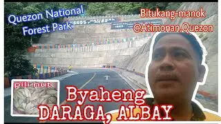 Roadtrip: Manila - DARAGA, ALBAY, PHIL. || Long Drive || #bitukangmanok  #buhaydriver #byahero