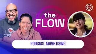 All About Podcast Advertising | The Flow