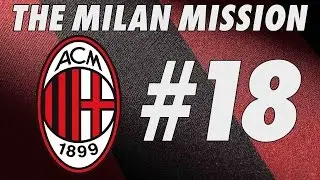 The Milan Mission - Part 18 - ARSENAL - Football Manager 2016