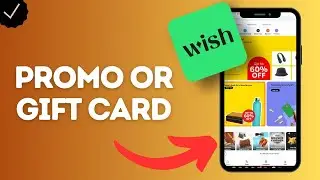 How to Apply Promo or Gift Card in Wish (Redeem Savings Fast!)