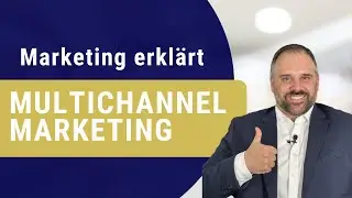 MULTICHANNEL-MARKETING - B2B-Marketing leicht und verst&auml;ndlich