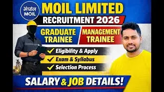 MOIL Limited Job Requirement | Graduate Trainee , Management Trainee | Selection Process