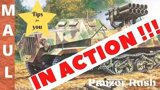 TIPS for You - MAULS in ACTION! [Panzer Rush]