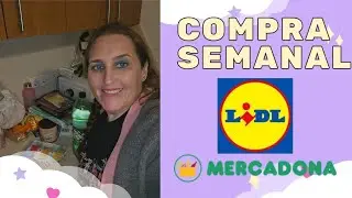 WEEKLY SHOPPING AT MERCADONA AND LIDL