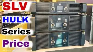 Slv Hulk Series New Recently Price | HK9000 Price | HK4000 Price | Dj Rock