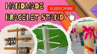 How to make a Bracelet stand at home, Ghar par bracelet stand bana ny ka tarika.