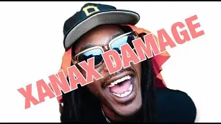 Xanax Damage by Future by Suicide Rascal